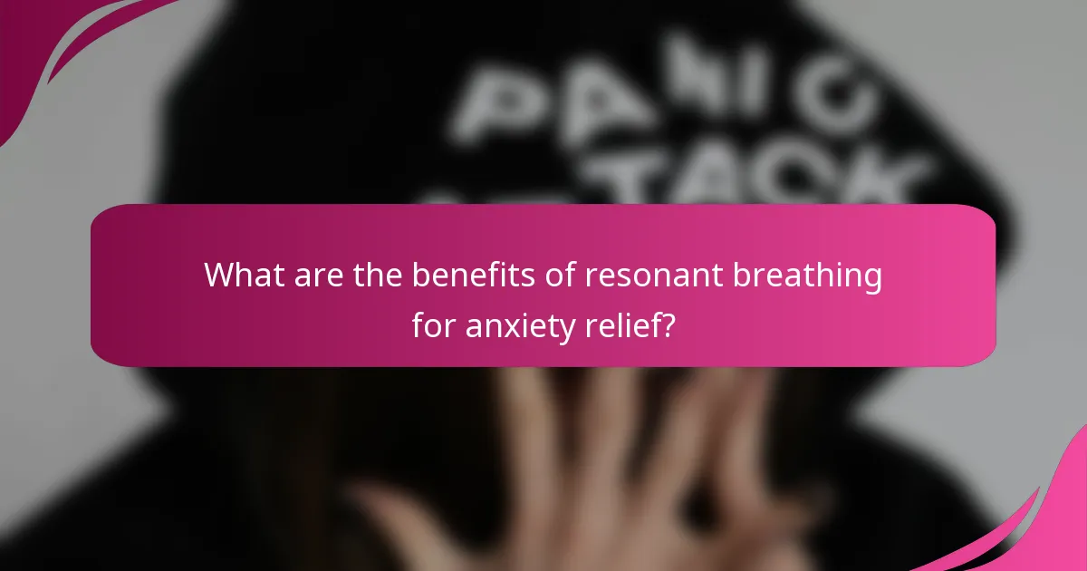 What are the benefits of resonant breathing for anxiety relief?