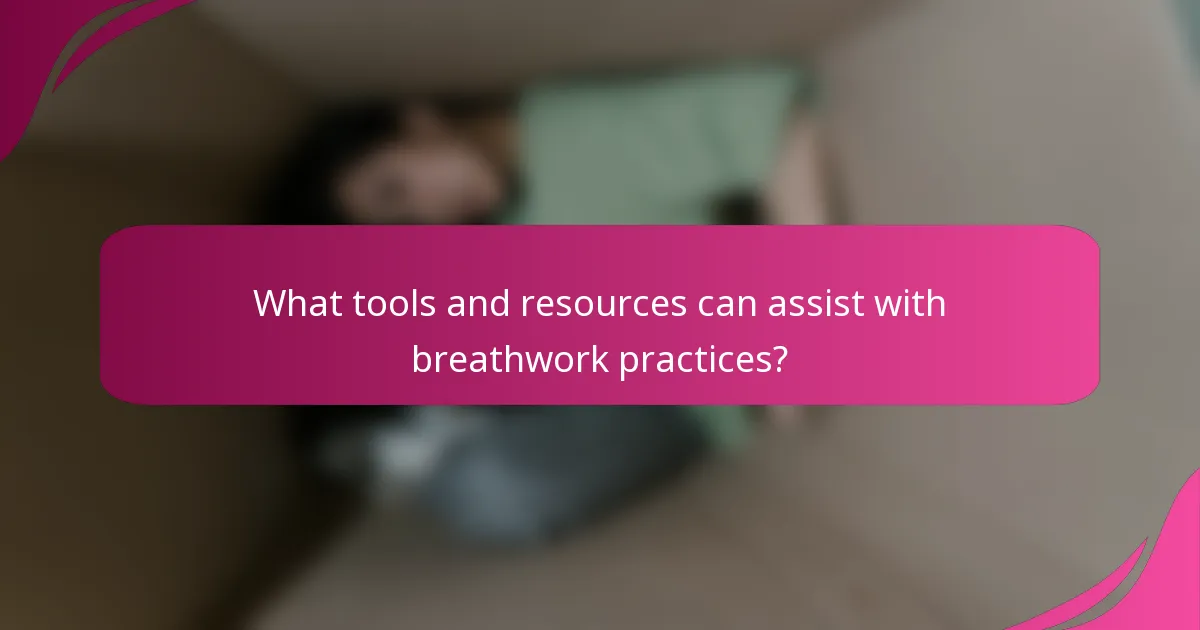 What tools and resources can assist with breathwork practices?